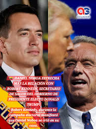 AGEcuador🇪🇨 ¡DANIEL NOBOA ESTRECHA MÁS LA RELACIÓN CON ROBERT KENNEDY,  SECRETARIO DE SALUD DEL GOBIERNO DE PRESIDENTE ELECTO DONALD TRUMP! Robert  Kennedy, durante la campaña electoral manifestó que Daniel Noboa se crió