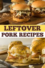 Looking for a very easy but properly delicious supper? 27 Best Leftover Pork Recipes Insanely Good