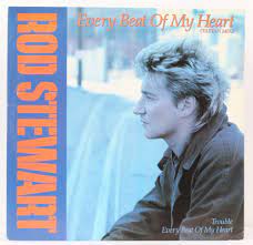 Every beat of my heart is rod stewart's fourteenth studio album, released in june 1986 by warner bros. Every Beat Of My Heart Rod Stewart