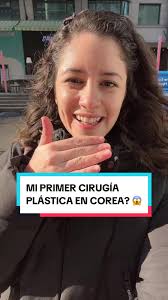 Mi primer intervención facial en Corea: ¡Un cambio sorprendente!