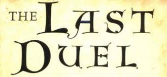The last duel is based on eric jager's book the last duel: The Last Duel True Story What To Know Before The Film Film
