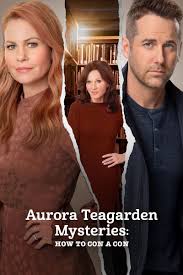 Aurora Teagarden Mysteries How To Con A Con 2021 Movie Where To Watch Streaming Online