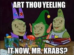 Yeeling It Now Yee Know Your Meme