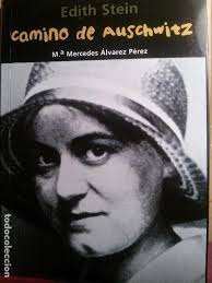 edith stein, camino de auschwitz, mª mercedes á