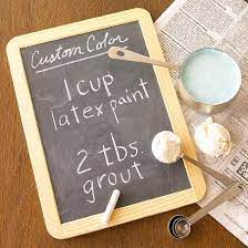 Recipe For Chalkboard Paint Any Color Diy Chalkboard Paint Chalkboard Projects Diy Chalkboard