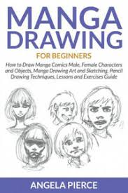 Even adults love to read comics which are based on these manga characters. Manga Drawing For Beginners How To Draw Manga Comics Male Female Characters Ebay