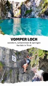 Vomper Loch Wandern Schwimmen Springen Karibik In Tirol Karibik Schwimmen Springen Karibik Loch Schwimm Urlaub In Tirol Reisen Urlaub Reisen