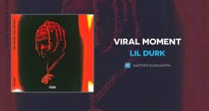 Genius is the world's biggest. Lyrics Translations Of Viral Moment By Lil Durk Popnable