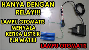 Cara memperbaiki lampu led mati total tanpa solder. Hanya Dengan Relay Lampu Otomatis Menyala Ketika Listrik Pln Mati Youtube