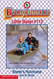 Karen S Hurricane Baby Sitters Little Sister 113 Babysitters Club Books Sisters Book Little Sisters