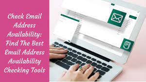 Check Email Address Availability: Find The Best Email Address Availability  Checking Tools