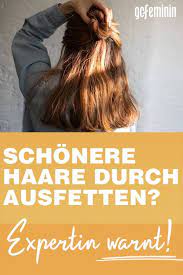 haare ausfetten lassen dermatologin warnt vor trend lange haare wachsen lassen haare pflegen fettige haare frisuren