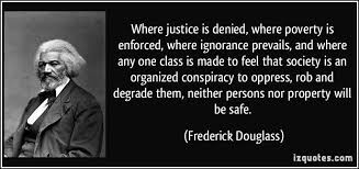 Frederick Douglass Justice Quotes Frederick Douglass Conscience Quotes