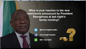 Acting minister in the presidency, khumbudzo ntshavheni, said that cabinet had noted an increase in the numbers of people becoming infected. Morninglivesabc On Twitter What Is Your Reaction To The New Restrictions Announced By President Ramaphosa At Last Night S Family Meeting Morninglivesabc Sabcnews Leannemanas Sakinakamwendo Https T Co Vtby7t31ih