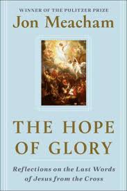 Books The Hope Of Glory Jon Meacham Local News Valdostadailytimes Com