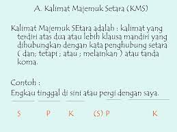 Ingin mendapatkan informasi 10 contoh kalimat dari beberapa jenis kalimat dalam bahasa indonesia yang jelas? 10 Contoh Kalimat Majemuk Setara Mosaicone