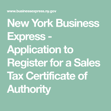 You are basically moving into a terrain which you know very little about and there are all the business challenges which you would normally face, and on top. New York Business Express Application To Register For A Sales Tax Certificate Of Authority Business Online Business Expressions