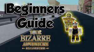 If you enjoyed the video make sure to like and subscribe. Beginners Guide To Your Bizarre Adventure Roblox Youtube