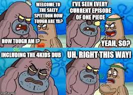 How Tough Are You Meme Imgflip Explanation despite most fans hating the 4kids! how tough are you meme imgflip