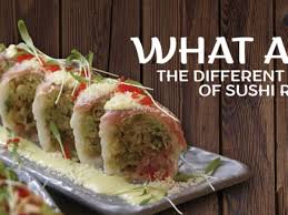 Different types of traditional japanese sushi. What Are The Different Types Of Sushi Rolls