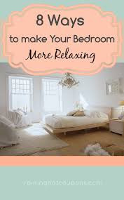 8 Ways To Make Your Bedroom More Relaxing Home Bedroom Bedroom Makeover Bedroom Inspirations