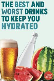 The Best And Worst Drinks To Keep You Hydrated Fun Drinks Alcohol Hot Drinks Recipes Healthy Drinks