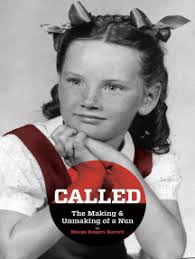 Called: The Making & Unmaking of a Nun by Marge Rogers Barrett (Ebook)