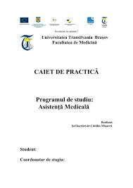 Facultatea de drept, anul ii id. Caiet De PracticÄƒ Programul De Studiu AsistenÅ£Äƒ MedicalÄƒ