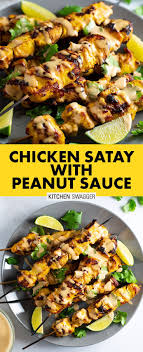 Chicken Satay With Thai Peanut Sauce Recipe Recipe Chicken Satay Satay Asian Dishes
