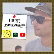 Download pedro alegria album songs: Fuerte