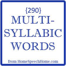 Monosyllabic words, disyllabic words, trisyllabic words and polysyllabic words. 290 Multisyllabic Words For Home Practice