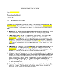 Employment termination letter is a letter that a company writes to its employee in case the organization has decided to terminate the employee. Termination Without Cause Humi Docs