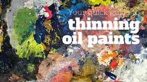 Check spelling or type a new query. Your Quick Guide To Thinning Oil Paints Art Inspiration Inspiration Art Techniques Encouragement Art Supplies