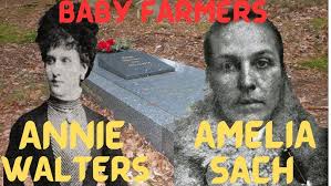 AMELIA SACH and ANNIE WALTERS baby farmers