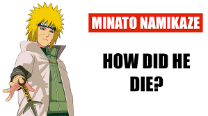 Minato again him but if you don't have any problems with that i do only him. How Did Minato Die Naruto Merchandise Clothing