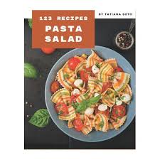 Maybe you would like to learn more about one of these? 123 Pasta Salad Recipes A Pasta Salad Cookbook For Effortless Meals Buy Online In South Africa Takealot Com