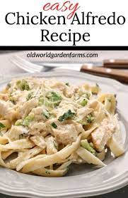 Chicken Alfredo Recipe A Homemade Recipe That Is Simple Easy Recipe Simple Chicken Alfredo Recipe Chicken Alfredo Recipes Chicken Alfredo Easy
