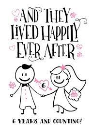 Anniversary They Lived Happily Ever After 6 Years And Counting Card Ad Sponsore Anniversary Quotes Funny Happy Anniversary Quotes 25th Anniversary Quotes