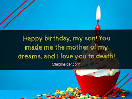 These quotes for dad are especially greet in greeting cards, whether you're looking for a special message for his birthday, christmas, or another holiday. 50 Best Birthday Quotes Wishes For Son From Mother Child Insider