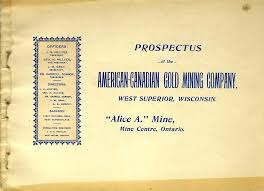 However, gold is often recovered as a byproduct from copper and iron mines. Prospectus Of The American Canadian Gold Mining Company West Superior Wisconsin Alice A Mine Mine Centre Ontario By Mining Usa Canada Good Overall Ephemera 1898 Antipodean Books Maps Prints Abaa