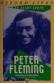 Peter Fleming : a biography : Hart-Davis, Duff : Free Download, Borrow, and  Streaming : Internet Archive