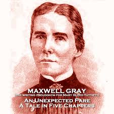 An Unexpected Fare by Mary Tuttiett writing as Maxwell Gray (Audiobook