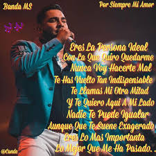 Banda Ms Por Siempre Mi Amor Letra De Canciones Banda Frases De Banda Ms Frases De Canciones
