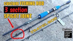 Haloo, sahabat mancing maniaassalamualaikum wr.wb.dalam video kali ini saya akan buat tutorial mancing lagi atau custom rod atau custom joran istilah. Cara Membuat Joran Pancing Sambung 3 Model Spigot Joint Travel Rod Youtube