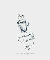 Permanently In Love With Coffee Coffee Addict Lover Quote Lovers Quotes Book Quotes Music Book