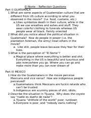 So all the candidates had to do was wait patiently for the next 80 minutes and when the invigilator came back again the question comes right at the beginning of the movie when the invigilator asks the candidates any questions?. El Norte Reflection Questions El Norte Reflection Questions Part I Guatemala 1 What Are Some Aspects Of Guatemalan Culture That Are Different From Course Hero