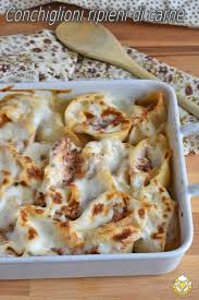 Conchiglioni Al Forno Ripieni Di Carne Con Besciamella Nel 2020 Pasta Al Forno Ripieno Ricette
