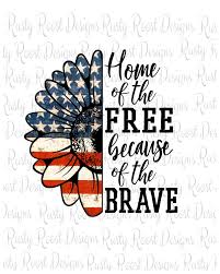 Free Free 262 Home Of The Free Because Of The Brave Sunflower Svg SVG PNG EPS DXF File