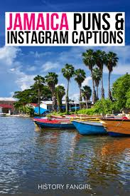 30 Fabulous Jamaica Puns Jamaican Instagram Caption Ideas