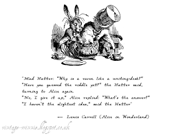 Poems Quotes And Prose Alice In Wonderland Why Is A Raven Like A Writing Desk Lewis C Mad Hatter Quotes Alice And Wonderland Quotes Alice In Wonderland